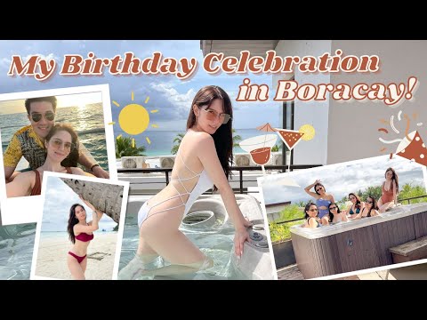 MY BIRTHDAY CELEBRATION IN BORACAY | Jessy Mendiola