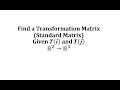 Understanding Linear Transformations and Standard Matrices