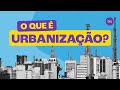 Urbanização e suas Consequências no Brasil