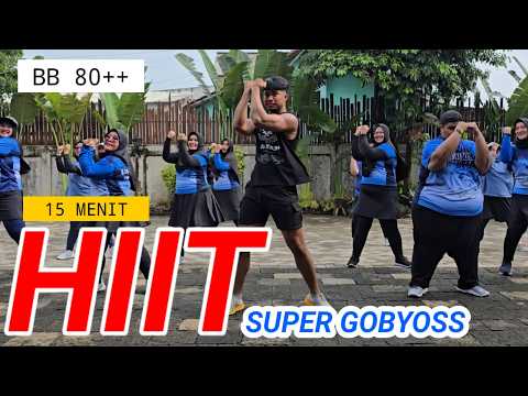 15 MENIT HIIT SUPER GOBYOSS BAKAR LEMAK DAN KALORI