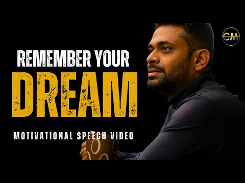 REMEMBER YOUR DREAM - Motivational Video