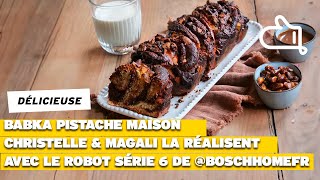 Babka pistache maison ✨ Christelle & Magali la réalisent avec le robot Série 6 de @boschhomefr