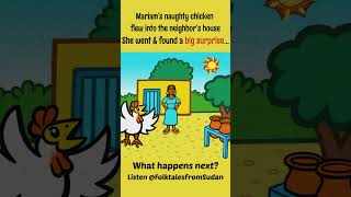 Listen to the story Mariam & the Naughty Chicken @FolkTalesfromSudan #bedtimestories #kidsstories