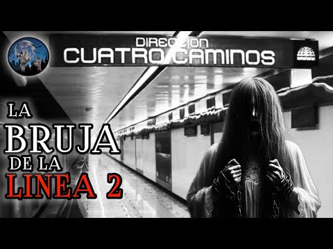 LA BRUJA DE LA LINEA 2 DEL METRO CDMX | EXPERIENCIAS ATERRADORAS DEL METRO VOL 1 | RELATO DE TERROR