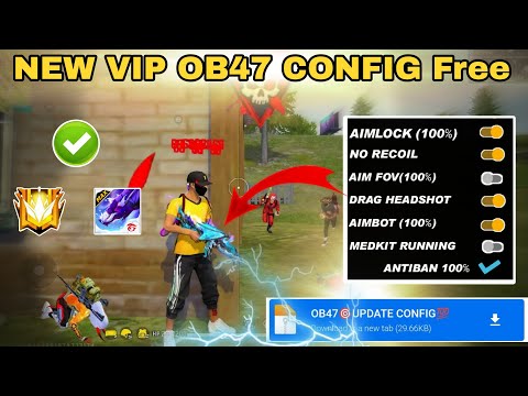 Ob47 update Auto headshot config file free fire aimbot+aimlock | Headshot config file free fire max