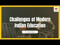 Indian Education Systems and Macaulay's Influence