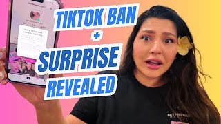 TIKTOK BAN + SURPRISE ANNOUNCEMENT