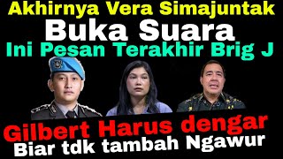 🔴👉 Akhirnya Vera Simanjuntak Buka suara ungkap Pesan Terakhir Brig Josua. Gilbert Lumoindong dgr ini