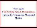 Mean vs. Median in Data Sets