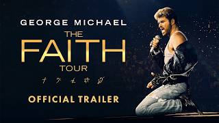 GEORGE MICHAEL: THE FAITH TOUR | Official Trailer | Edf (Universal Pictures)