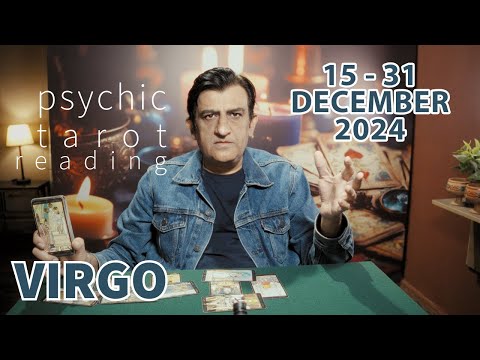 Virgo | 15 - 31 December 2024 | What Will Happen | Tarot Card Reading | Psychic Love Tarot