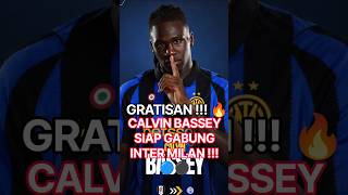 GRATISAN 🔥 Calvin Bassey Siap Gabung Inter Milan 🔵⚫ #beritaintermilan #intermilan #shorts #transfer
