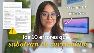 Los 10 Errores en tu Currículum que te Impiden Conseguir Trabajo (y Cómo Solucionarlos)