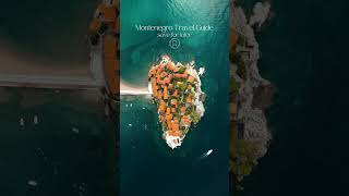 Montenegro Travel Guide for 2026 in Description