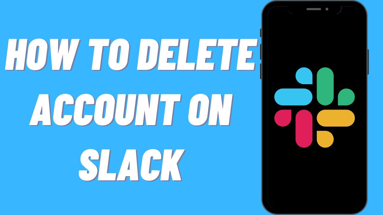 How To Delete Slack Account