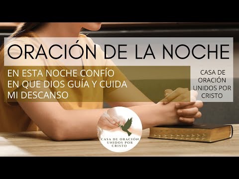 ORACIÓN DE LA NOCHE  🌷  EN ESTA NOCHE CONFÍO EN QUE DIOS GUÍA Y CUIDA MI DESCANSO