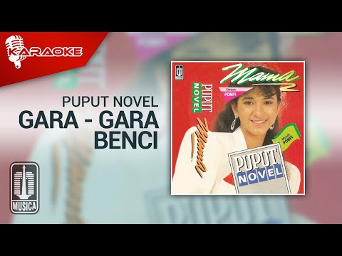 Puput Novel – Gara – Gara Benci (Official Karaoke Video)