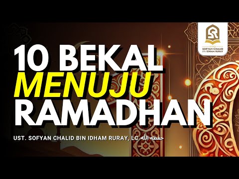 10 Bekal Menuju Ramadhan