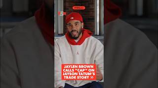 Jaylen Brown Calls 🧢 On Jayson Tatum’s Trade Story!