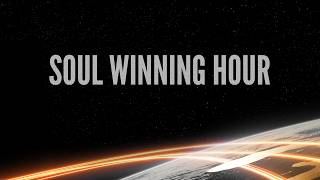 Soul Winning Hour
