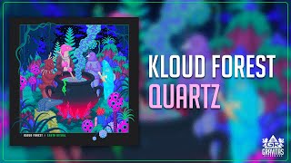 Kloud Forest - Quartz