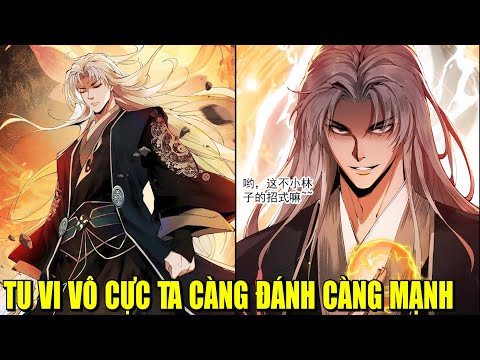 TRUYỆN MỚI | TU VI VÔ CỰC TA CÀNG ĐÁNH CÀNG MẠNH | REVIEW TRUYỆN