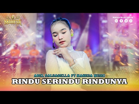 ADEL SALSABELA - RINDU SERINDU RINDUNYA I Mahesa Music