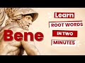 Exploring Latin and Greek Root Words: Bene and Mal