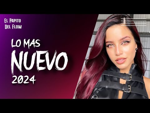 Las Mejores Canciones del Momento - Lo Mas Nuevo 2024 - Lo Mas Sonado