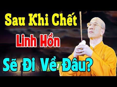 Sau Khi Chết 7_ 7_ 49 Ngày, Hồn Người Chết Đi Đâu Làm Gì  Có Nhận Được Đồ Cúng Không?