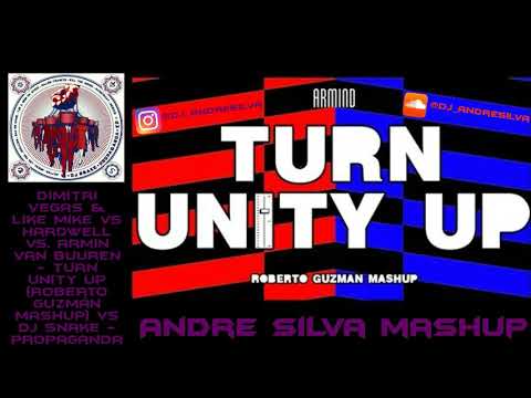 DV&amp;LM vs Hardwell vs Armin Van Buuren - Turn Unity Up &nbsp;VS DJ Snake - Propaganda (Andr&#233; Silva Mashup)