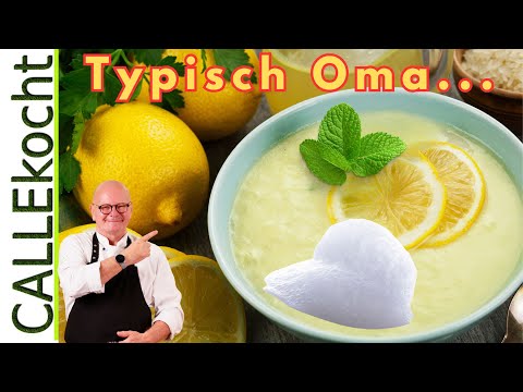 Omas Zitronensuppe mit schwimmenden Inseln einfach gemacht!