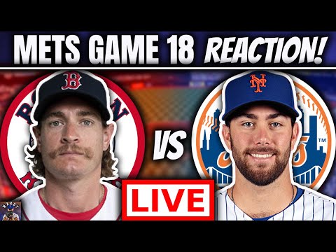 Boston Red Sox Vs New York Mets Game 18 Reaction Live! Mets