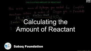 Calculating the Amount of Reactant