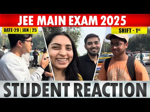 Student Reaction 29 JAN 2025 SHIFT 1 😊 UNEXPECTED EASY PAPER #jee