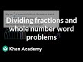 Dividing Fractions and Whole Numbers: Word Problem Challenge