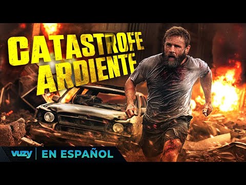 Catastrofe Ardiente | Salva tu amor. Salva la ciudad | Pelicula de Acción en Español Latino