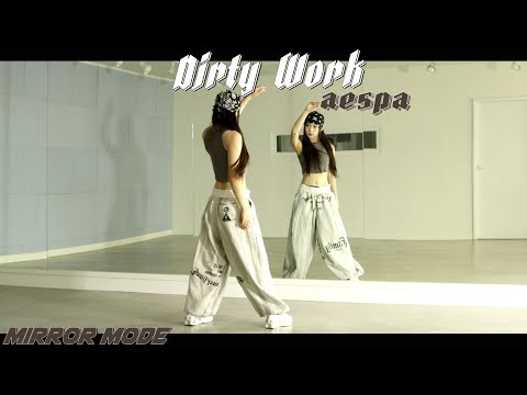 [Kpop]aespa (에스파) 'Dirty Work' Dance Mirror Mode