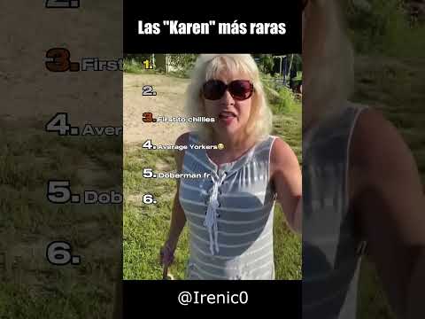 LAS "KAREN" MÁS RARAS l @Irenic0 #doblaje #fyp #ranking #humor #memes