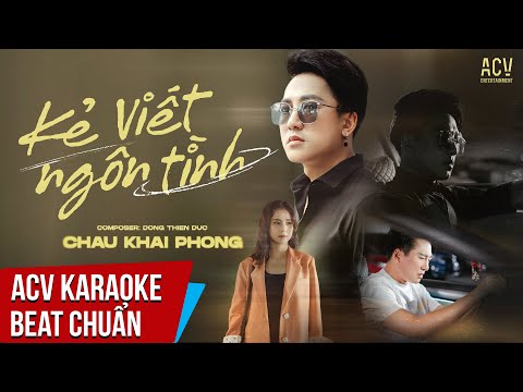 Karaoke | Kẻ Viết Ngôn Tình – Châu Khải Phong | Beat Tone Nam Chuẩn