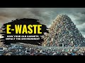 E-Waste Management and Recycling