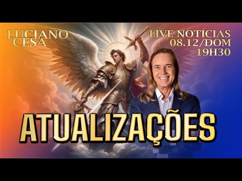 8 dez. ATUALIZ. NOTICIAS. LUCIANO CESA. Compartilhem !
