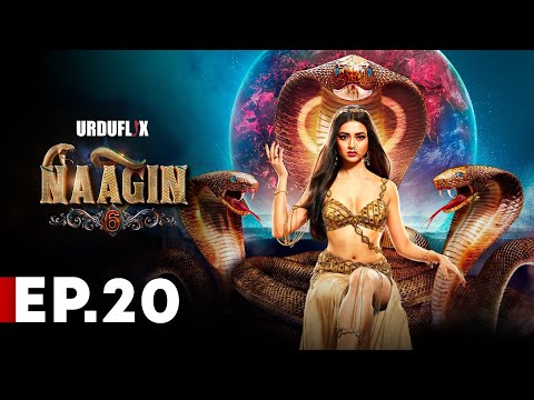 Naagin Drama Serial | Season 6 | Full Episode 20 | Best Drama 2024