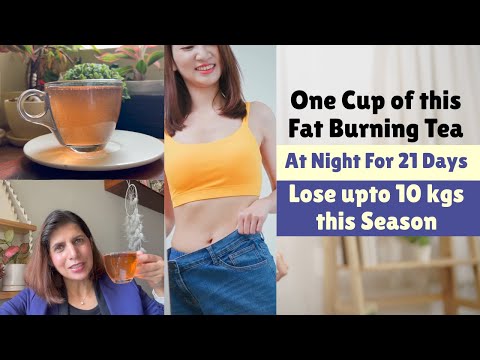 One Cup Before Bed For 21 Days | Best Indian Fat Burning BedTime Tea Recipe | Lose Upto 10 Kg