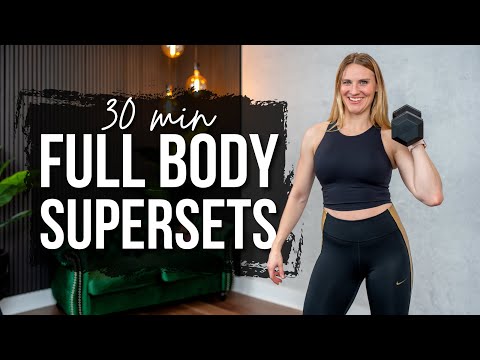 30 min. Full Body SUPERSETS Strength Training