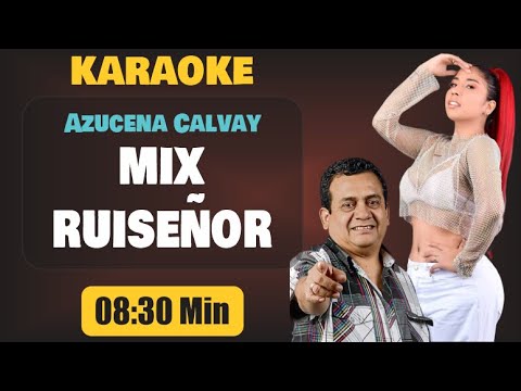 Karaoke | MIX RUISEÑOR (Con Coros) – Azucena Calvay