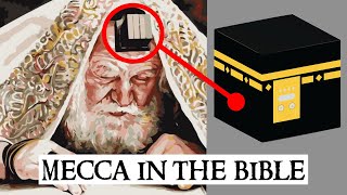 Mecca in the Bible