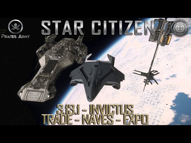 Star Citizen 3.13.1 - Invictus, Novedades, Javelin, Bengal, Hercules  - Sin Humo