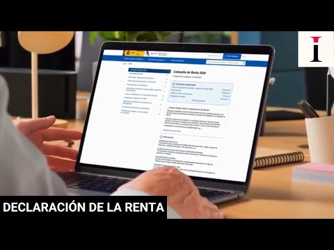 Cómo hacer la declaración de la Renta 2024