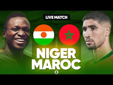 🔴🇳🇪🇲🇦 NIGER - MAROC LIVE / 🔥🇲🇦DIMA MAGHRIB! / 🚨LA VICTOIRE OU RIEN ! QUALIF COUPE DU MONDE 2026